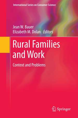 Rural Families and Work: Context and Problems de Jean W. Bauer