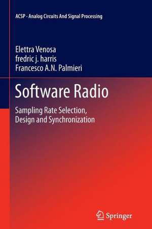 Software Radio: Sampling Rate Selection, Design and Synchronization de Elettra Venosa