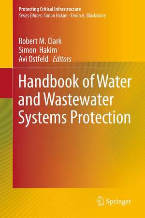 Handbook of Water and Wastewater Systems Protection de Robert M. Clark