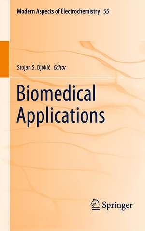 Biomedical Applications de Stojan S. Djokić