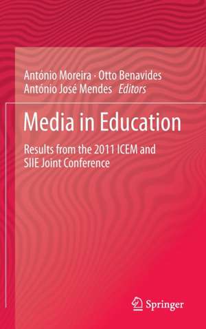 Media in Education: Results from the 2011 ICEM and SIIE joint Conference de António Moreira