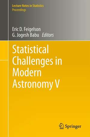 Statistical Challenges in Modern Astronomy V de Eric D. Feigelson