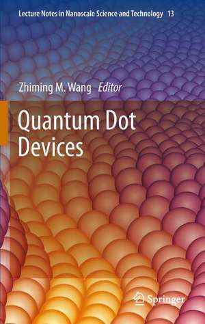 Quantum Dot Devices de Zhiming M. Wang