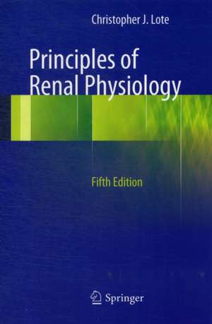 Principles of Renal Physiology de Christopher J. Lote