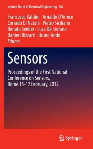 Sensors: Proceedings of the First National Conference on Sensors, Rome 15-17 February, 2012 de Francesco Baldini