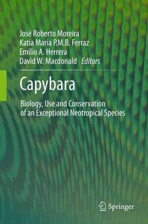 Capybara: Biology, Use and Conservation of an Exceptional Neotropical Species de José Roberto Moreira