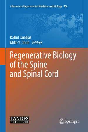 Regenerative Biology of the Spine and Spinal Cord de Rahul Jandial