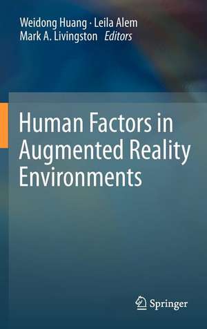 Human Factors in Augmented Reality Environments de Weidong Huang