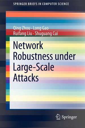 Network Robustness under Large-Scale Attacks de Qing Zhou