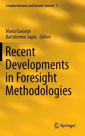 Recent Developments in Foresight Methodologies de Maria Giaoutzi