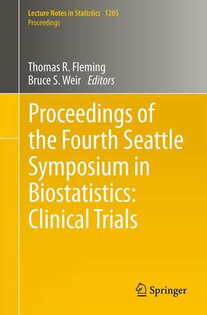 Proceedings of the Fourth Seattle Symposium in Biostatistics: Clinical Trials de Thomas R. Fleming