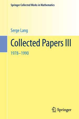 Collected Papers III: 1978–1990 de Serge Lang