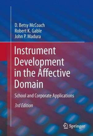 Instrument Development in the Affective Domain de D. Betsy McCoach