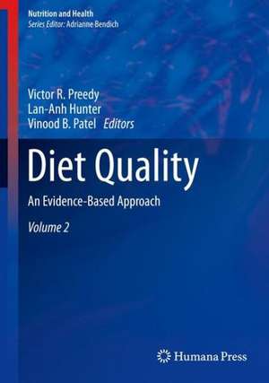 Diet Quality: An Evidence-Based Approach, Volume 2 de Victor R. Preedy