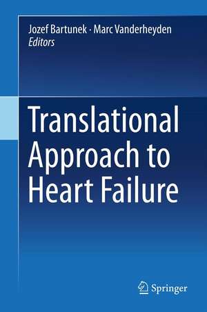 Translational Approach to Heart Failure de Jozef Bartunek