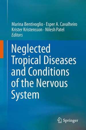 Neglected Tropical Diseases and Conditions of the Nervous System de Marina Bentivoglio