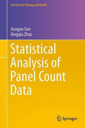 Statistical Analysis of Panel Count Data de Jianguo Sun