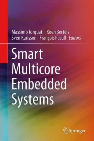 Smart Multicore Embedded Systems de Massimo Torquati