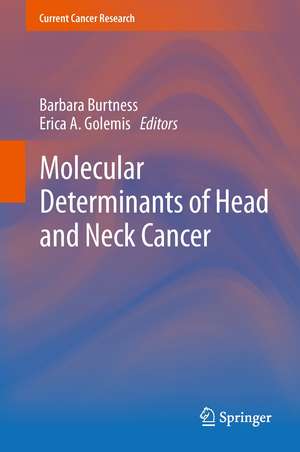 Molecular Determinants of Head and Neck Cancer de Barbara Burtness