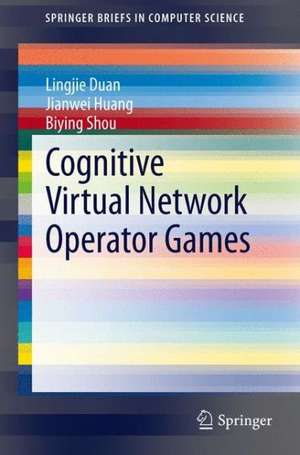 Cognitive Virtual Network Operator Games de Lingjie Duan