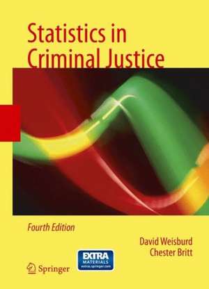 Statistics in Criminal Justice de David Weisburd