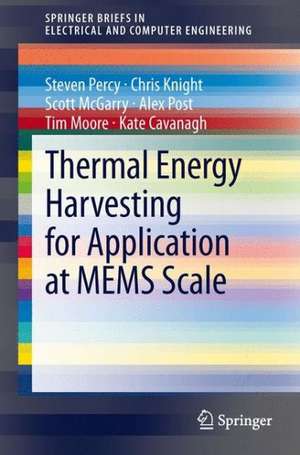 Thermal Energy Harvesting for Application at MEMS Scale de Steven Percy