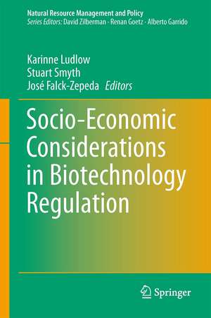 Socio-Economic Considerations in Biotechnology Regulation de Karinne Ludlow