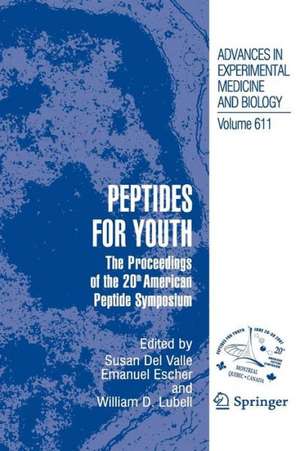 Peptides for Youth: The Proceedings of the 20th American Peptide Symposium de Susan Valle