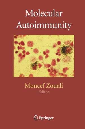 Molecular Autoimmunity de Moncef Zouali