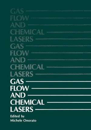 Gas Flow and Chemical Lasers de Michele Onorato