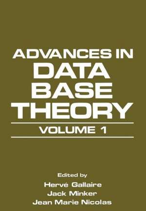 Advances in Data Base Theory: Volume 1 de Hervé Gallaire