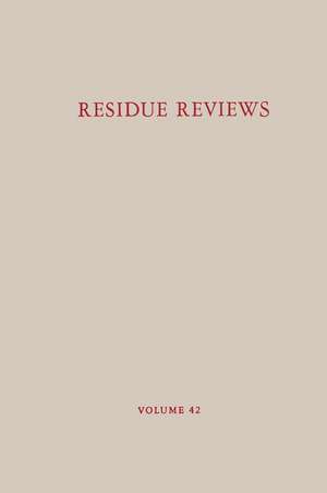 Residue Reviews/Rückstands-Berichte: Residues of Pesticides and Other Contaminants in the Total Environment/Rückstände von Pestiziden und anderem verunreinigendem Material in der gesamten Umwelt de Francis A. Gunther