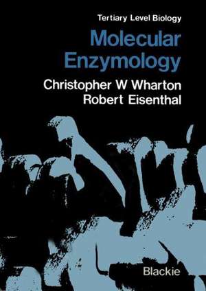 Molecular Enzymology de Christopher W. Wharton