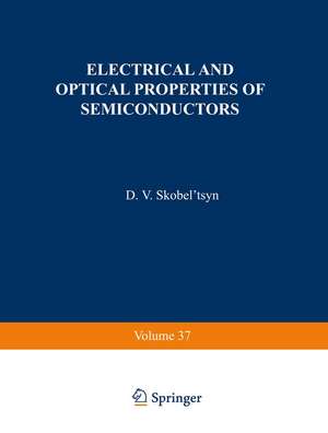 Electrical and Optical Properties of Semiconductors de D. V. Skobel tsyn