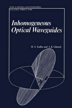 Inhomogeneous Optical Waveguides de A. Ghatak