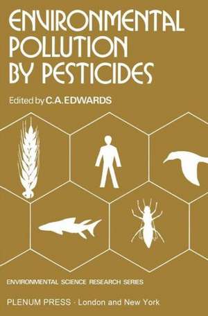 Environmental Pollution by Pesticides de C. Edwards