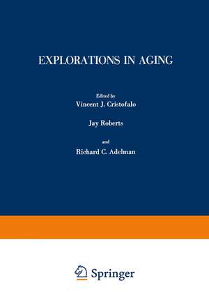 Explorations in Aging de V. Cristofalo