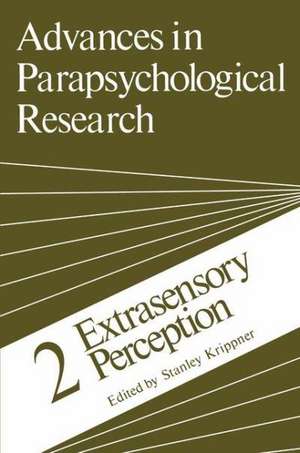 Advances in Parapsychological Research: 2 Extrasensory Perception de Stanley Krippner