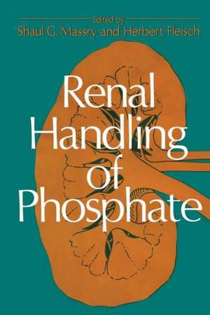 Renal Handling of Phosphate de Shaul G. Massry