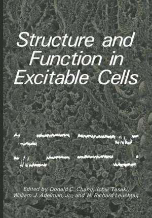 Structure and Function in Excitable Cells de Donald Cheng