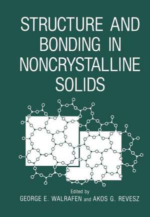 Structure and Bonding in Noncrystalline Solids de George E. Walrafen