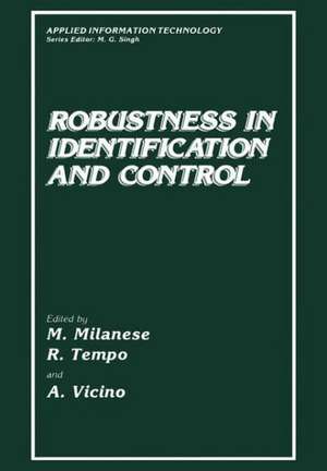 Robustness in Identification and Control de M. Milanese