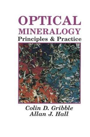 Optical Mineralogy: Principles and Practice de C.D. Gribble