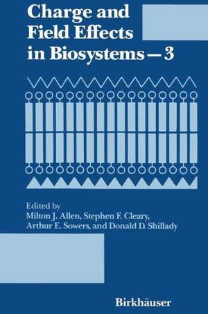 Charge and Field Effects in Biosystems—3 de ALLEN