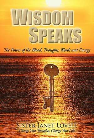 Wisdom Speaks de Sister Janet Lovell