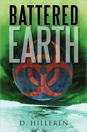 Battered Earth de D. Hilleren