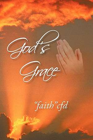 God's Grace de Faith