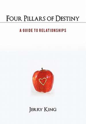 Four Pillars of Destiny de Jerry King