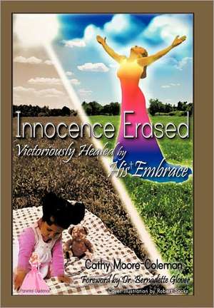 Innocence Erased de Cathy Moore-Coleman Bs Msol