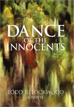 Dance of the Innocents de Todd R. Lockwood